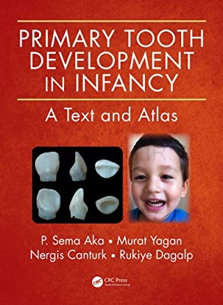 تصویر  Primary Tooth Development in Infancy, A Text and Atlas