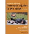 تصویر  Textbook and Color Atlas of Traumatic Injuries to the Teeth